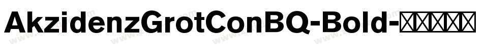 AkzidenzGrotConBQ-Bold字体转换