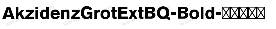 AkzidenzGrotExtBQ-Bold字体转换