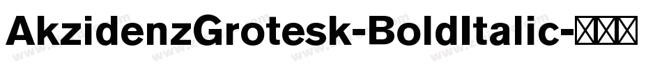 AkzidenzGrotesk-BoldItalic字体转换