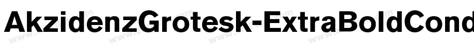 AkzidenzGrotesk-ExtraBoldCondItalic字体转换