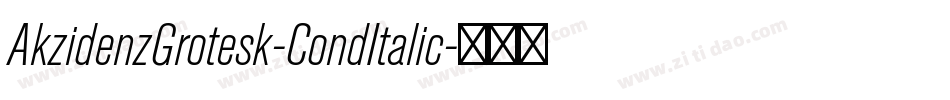 AkzidenzGrotesk-CondItalic字体转换