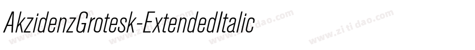AkzidenzGrotesk-ExtendedItalic字体转换