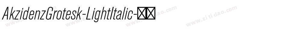 AkzidenzGrotesk-LightItalic字体转换
