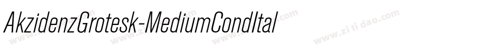AkzidenzGrotesk-MediumCondItalic字体转换