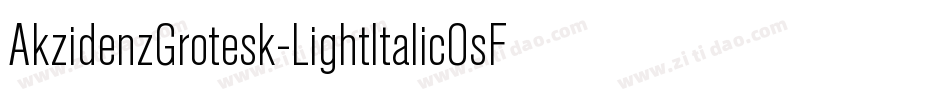 AkzidenzGrotesk-LightItalicOsF字体转换