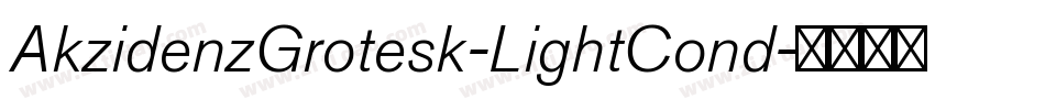 AkzidenzGrotesk-LightCond字体转换