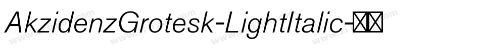 AkzidenzGrotesk-LightItalic字体转换