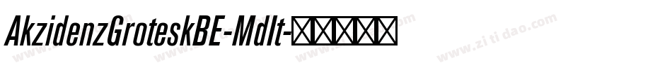 AkzidenzGroteskBE-MdIt字体转换