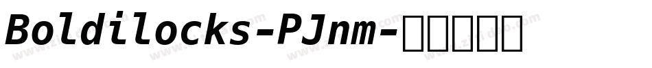 Boldilocks-PJnm字体转换