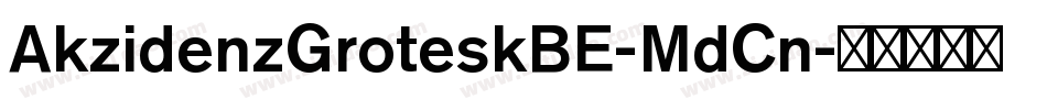 AkzidenzGroteskBE-MdCn字体转换
