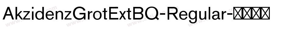 AkzidenzGrotExtBQ-Regular字体转换