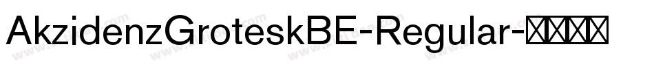 AkzidenzGroteskBE-Regular字体转换
