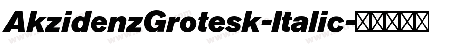 AkzidenzGrotesk-Italic字体转换