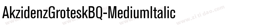 AkzidenzGroteskBQ-MediumItalic字体转换