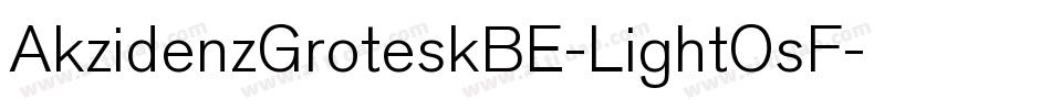 AkzidenzGroteskBE-LightOsF字体转换