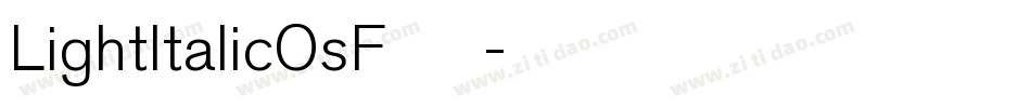 LightItalicOsF手机版字体转换