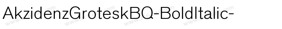 AkzidenzGroteskBQ-BoldItalic字体转换