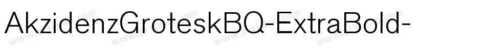 AkzidenzGroteskBQ-ExtraBold字体转换