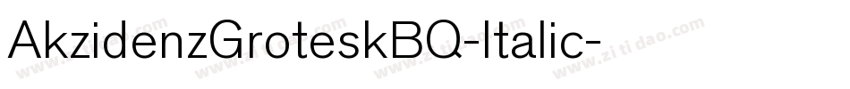 AkzidenzGroteskBQ-Italic字体转换