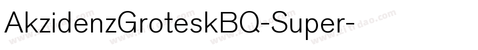AkzidenzGroteskBQ-Super字体转换