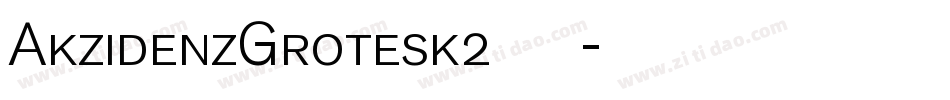 AkzidenzGrotesk2转换器字体转换 AkzidenzGrotesk2转换器字体转换
