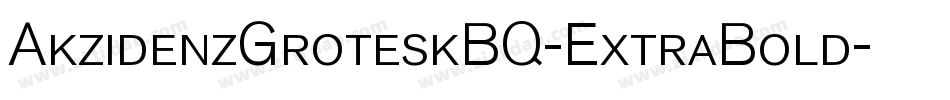 AkzidenzGroteskBQ-ExtraBold字体转换