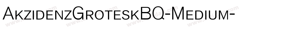 AkzidenzGroteskBQ-Medium字体转换