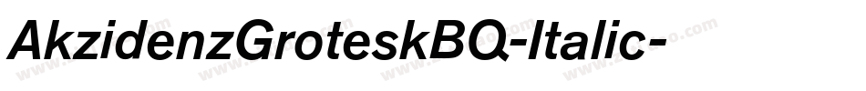 AkzidenzGroteskBQ-Italic字体转换