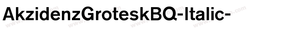 AkzidenzGroteskBQ-Italic字体转换