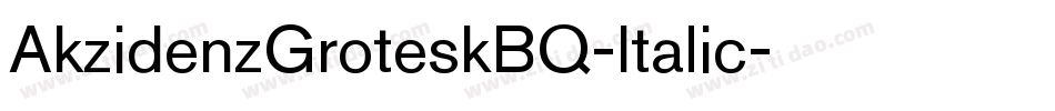AkzidenzGroteskBQ-Italic字体转换