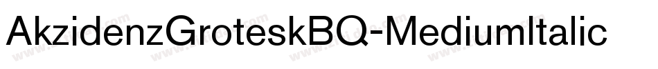 AkzidenzGroteskBQ-MediumItalic字体转换