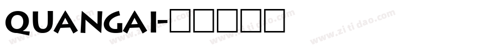 QUANGAI字体转换