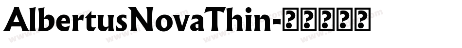 AlbertusNovaThin字体转换