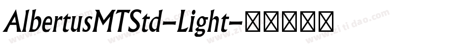 AlbertusMTStd-Light字体转换