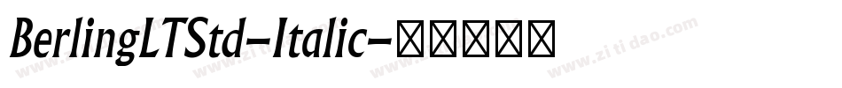 BerlingLTStd-Italic字体转换