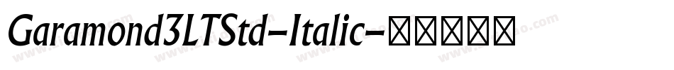 Garamond3LTStd-Italic字体转换