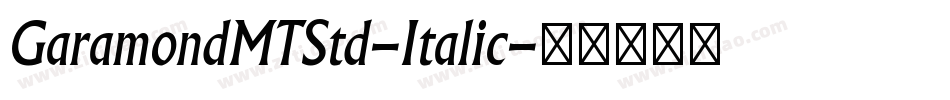GaramondMTStd-Italic字体转换