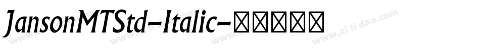 JansonMTStd-Italic字体转换