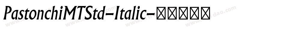 PastonchiMTStd-Italic字体转换