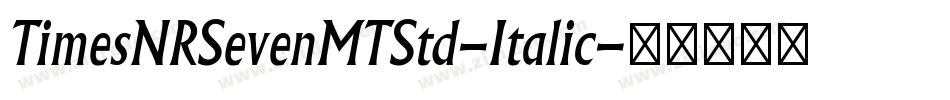 TimesNRSevenMTStd-Italic字体转换
