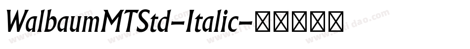WalbaumMTStd-Italic字体转换