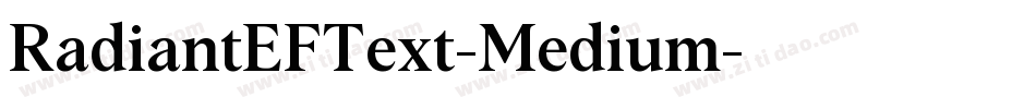 RadiantEFText-Medium字体转换 RadiantEFText-Medium字体转换
