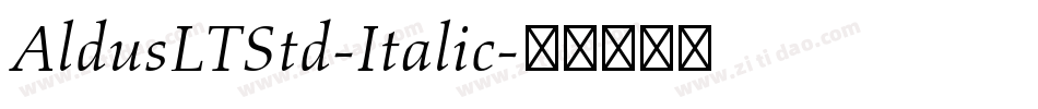 AldusLTStd-Italic字体转换
