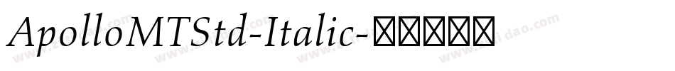 ApolloMTStd-Italic字体转换