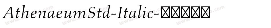 AthenaeumStd-Italic字体转换