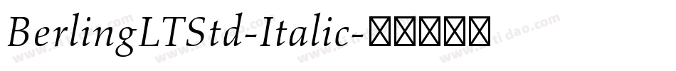 BerlingLTStd-Italic字体转换