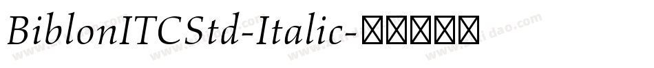 BiblonITCStd-Italic字体转换