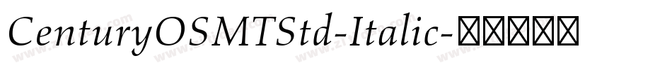 CenturyOSMTStd-Italic字体转换