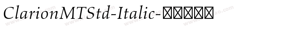 ClarionMTStd-Italic字体转换
