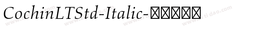 CochinLTStd-Italic字体转换